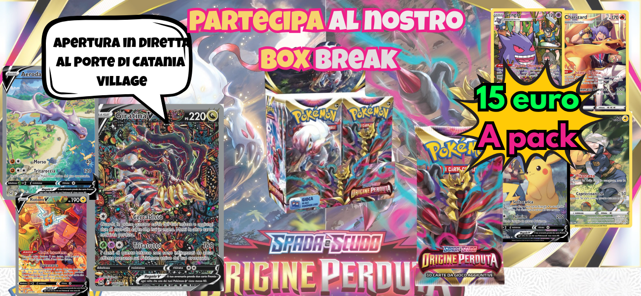 Box Break Pokèmon Origine Perduta (1 pacchetto) Porte di Catania Village Novembre